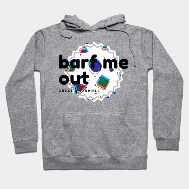 BARF ME OUT (Light) Hoodie by A. R. OLIVIERI
